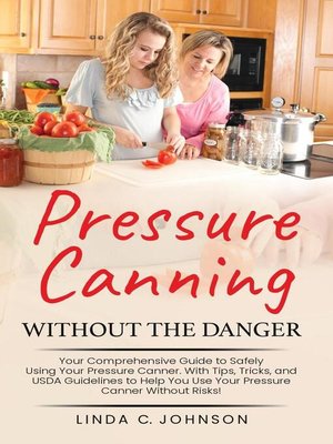cover image of Pressure Canning Without the Danger